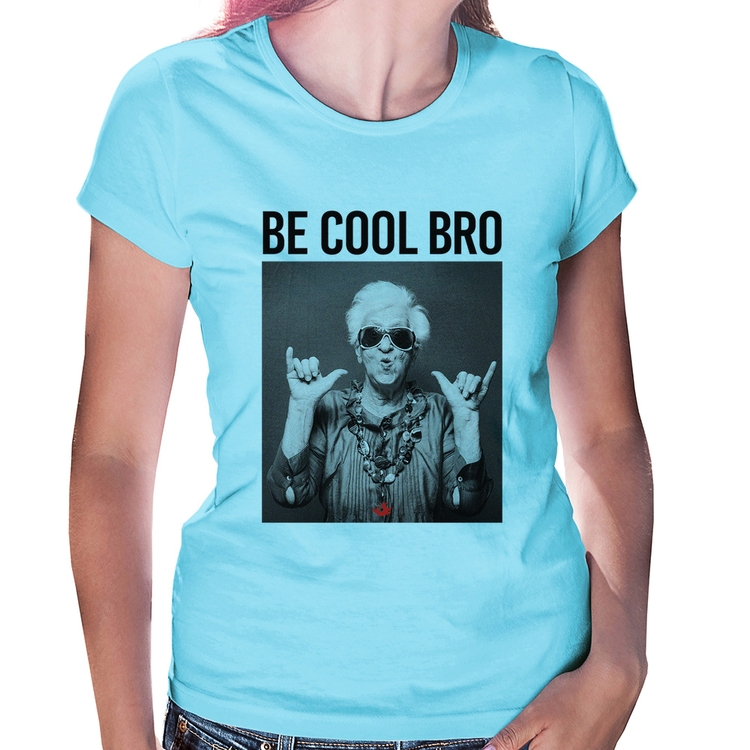 Baby Look Be cool bro - Azul Bebê
