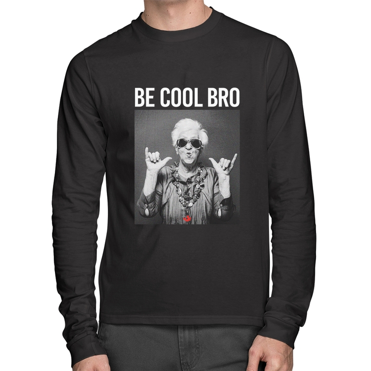 Camiseta Algodão Be cool bro Manga Longa