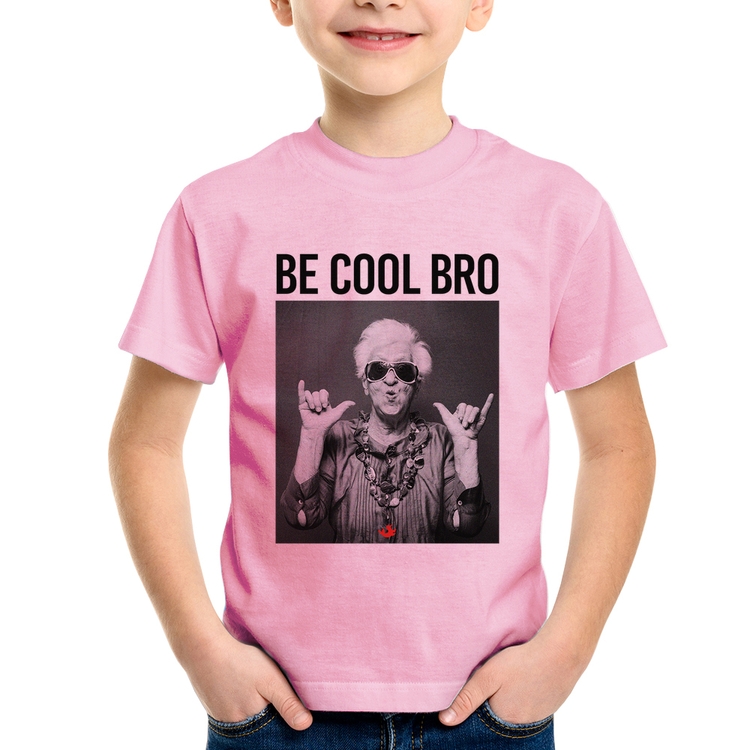 Camiseta Infantil Be cool bro - Rosa Bebê