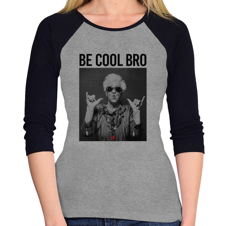 Baby Look Raglan Be cool bro Manga 3/4 - Cinza/Preto