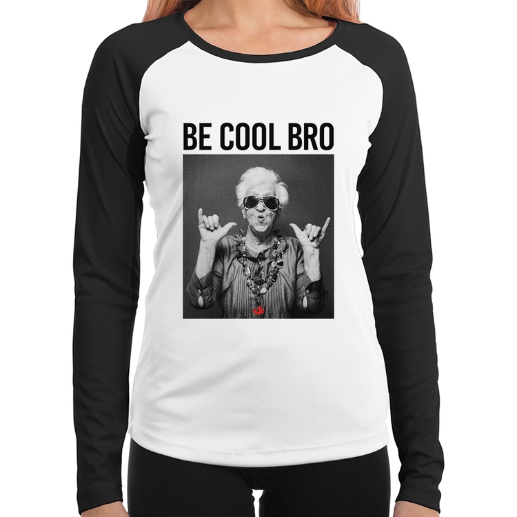 Baby Look Raglan Be cool bro Manga Longa