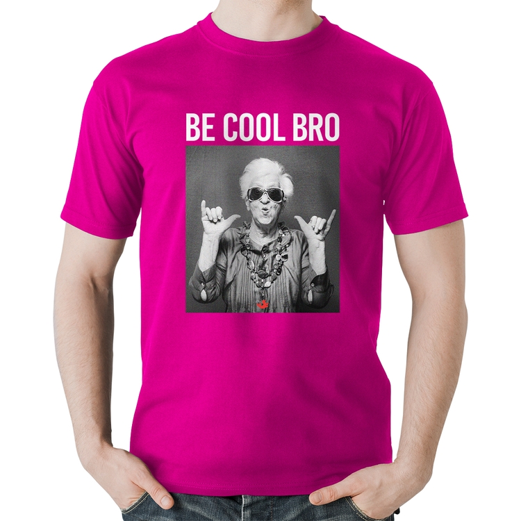 Camiseta Algodão Be cool bro - Rosa