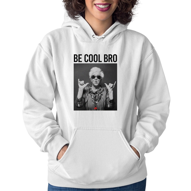 Moletom Feminino Be cool bro - Branco