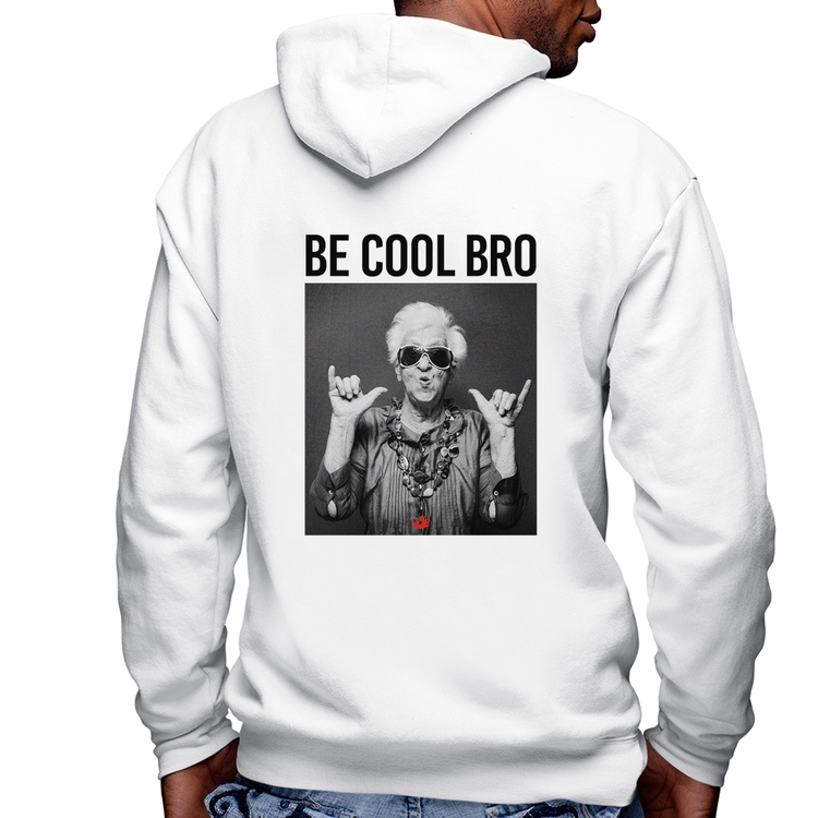 Blusa Moletom Be cool bro Masculina com Capuz e Zíper - Branca
