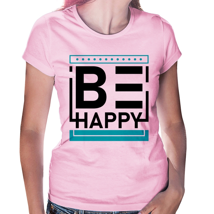 Baby Look Be Happy - Rosa Bebê