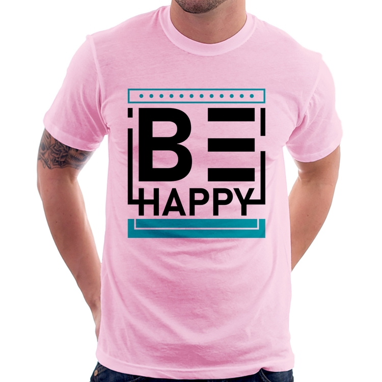 Camiseta Be Happy - Rosa Bebê