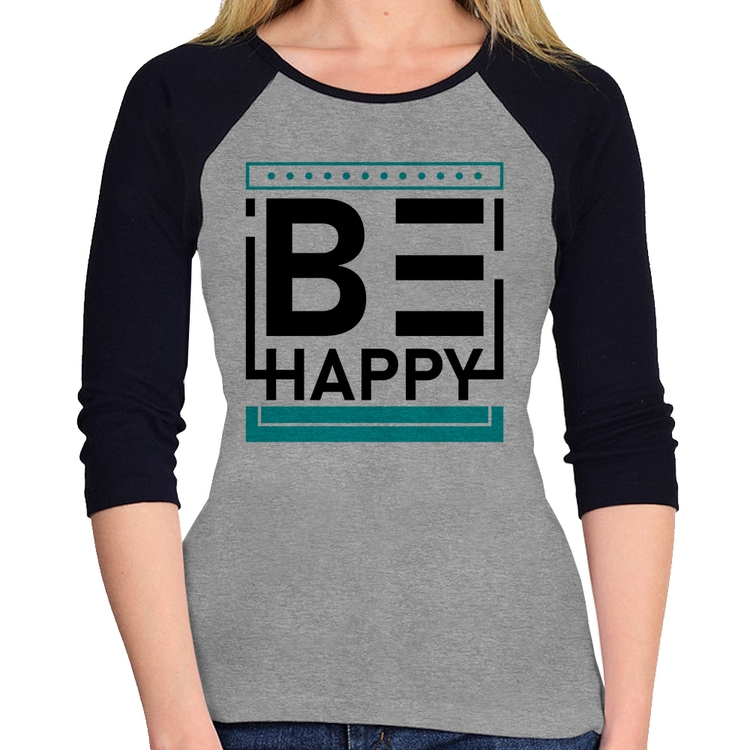 Baby Look Raglan Be Happy Manga 3/4 - Cinza/Preto