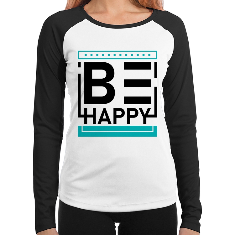 Baby Look Raglan Be Happy Manga Longa