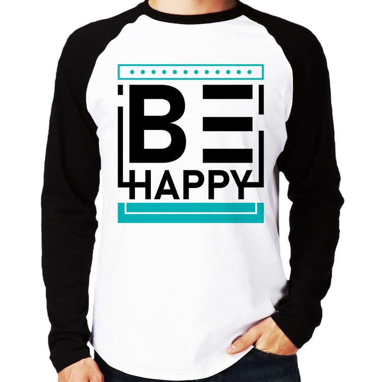 Camiseta Raglan Be Happy Manga Longa