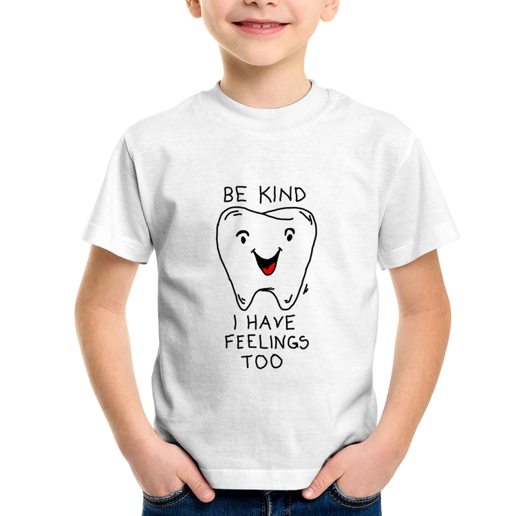 Camiseta Infantil Be Kind I have feelings too