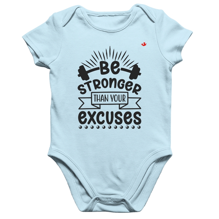 Body Bebê Algodão Be stronger than your excuses - Azul Bebê