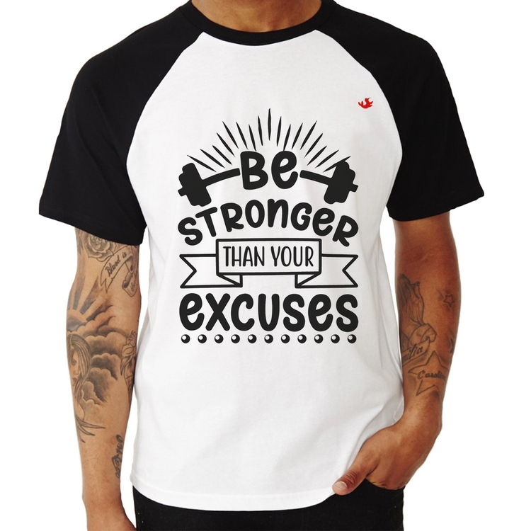 Camiseta Raglan Be stronger than your excuses