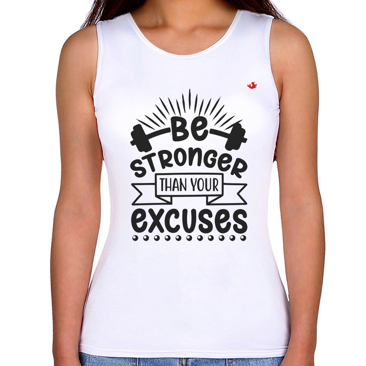 Regata Feminina Be stronger than your excuses