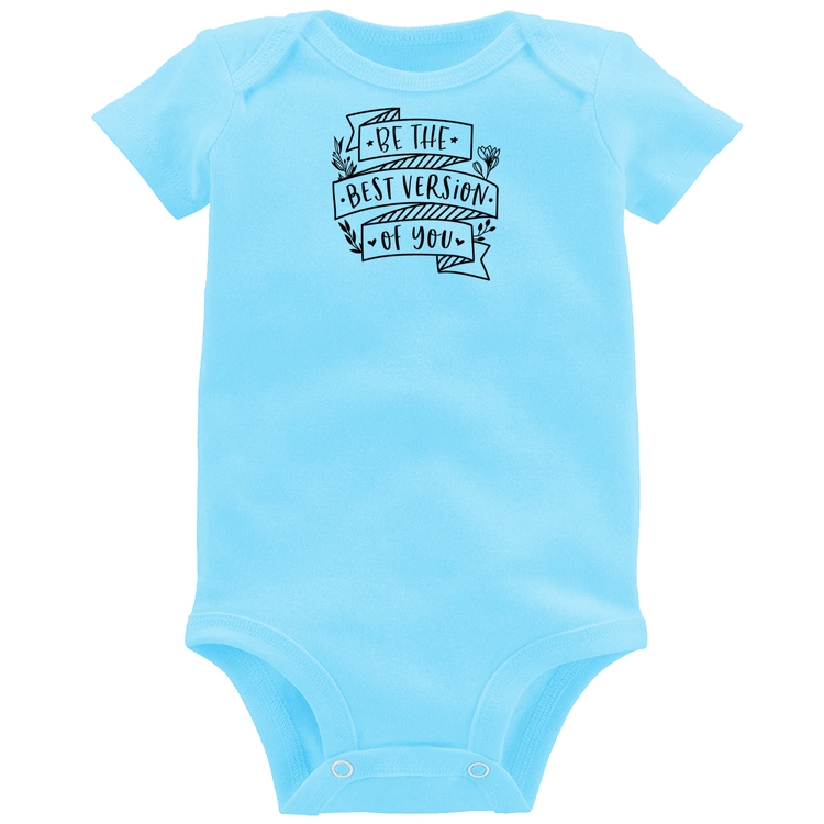 Body Bebê Be the best version of you - Azul Bebê