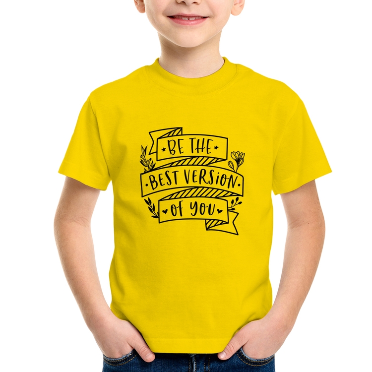 Camiseta Infantil Be the best version of you - Amarela