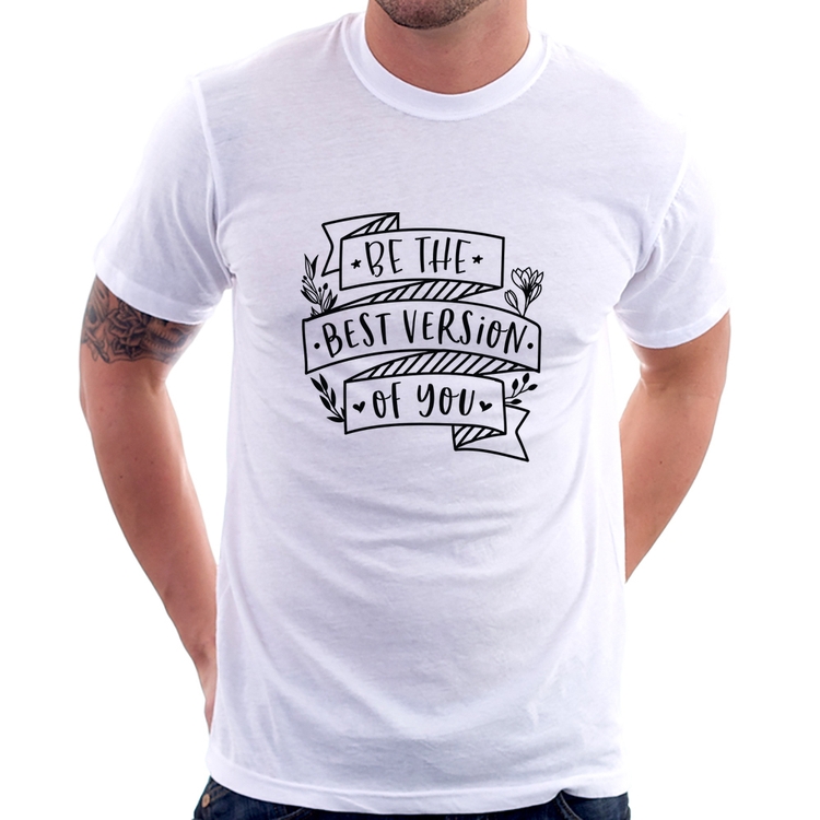 Camiseta Be the best version of you