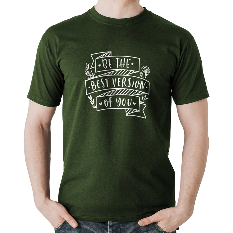 Camiseta Algodão Be the best version of you - Musgo