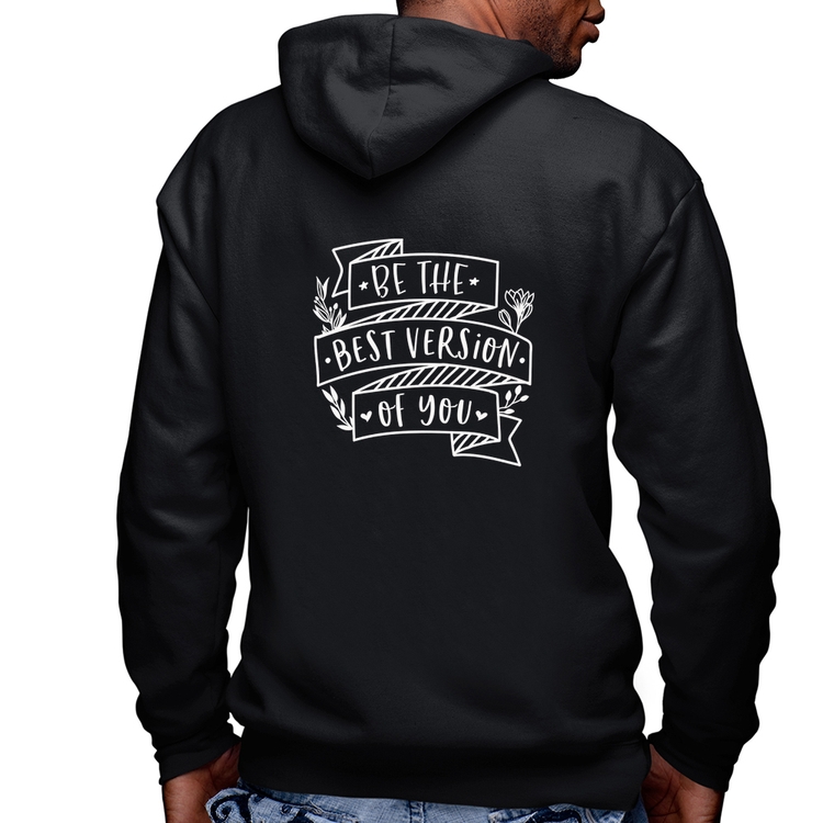 Blusa Moletom Be the best version of you Masculina com Capuz e Zíper