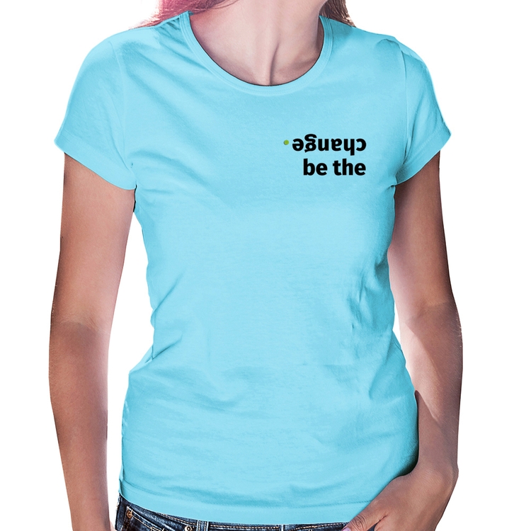 Baby Look Be the change - Azul Bebê