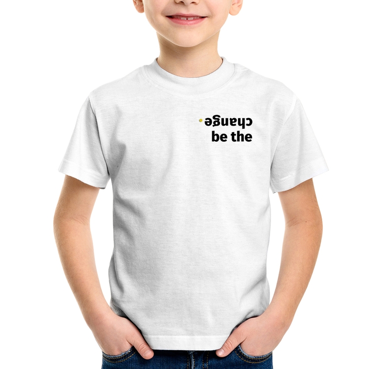 Camiseta Infantil Be the change