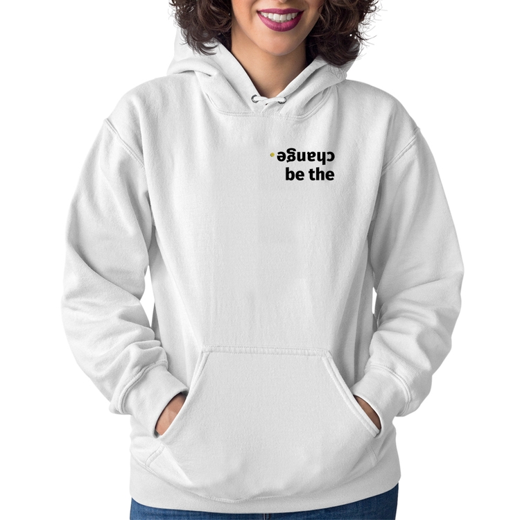 Moletom Feminino Be the change - Branco