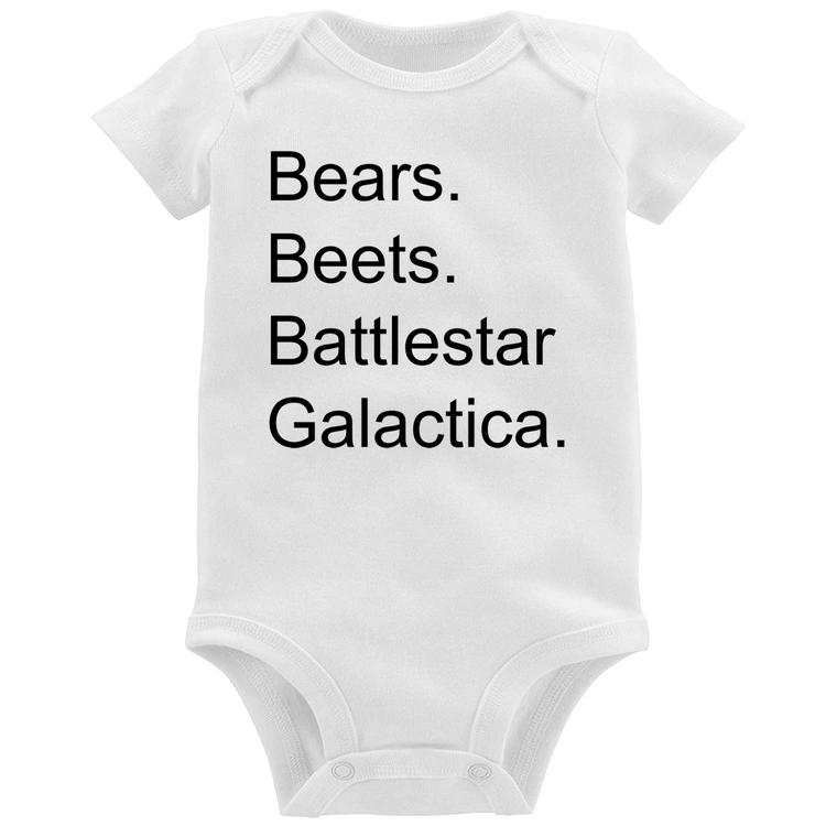 Body Bebê Bears. Beets. Battlestar Galactica.
