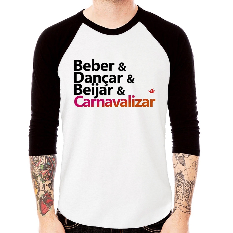 Camiseta Raglan Beber & Dançar & Beijar & Carnavalizar Manga 3/4