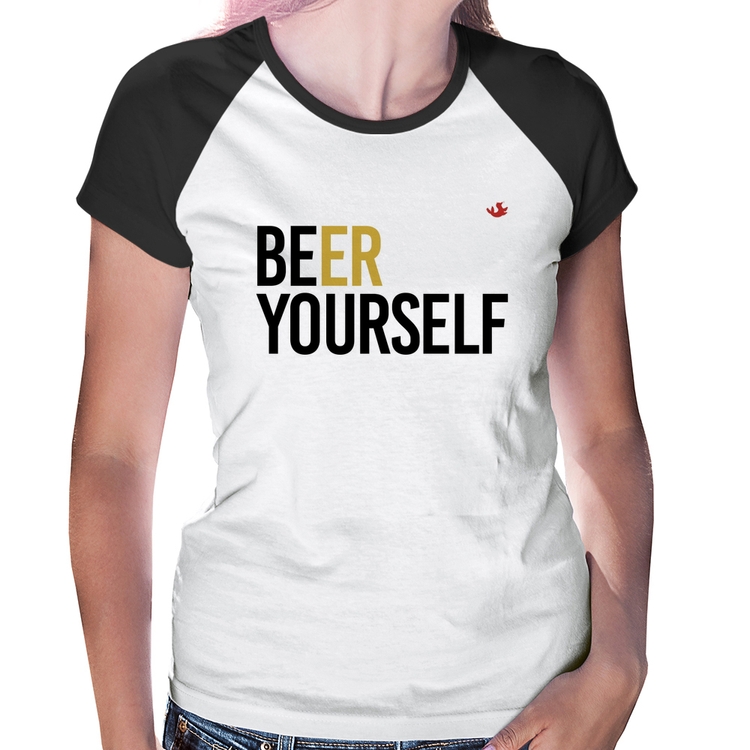 Baby Look Raglan Beer Yourself