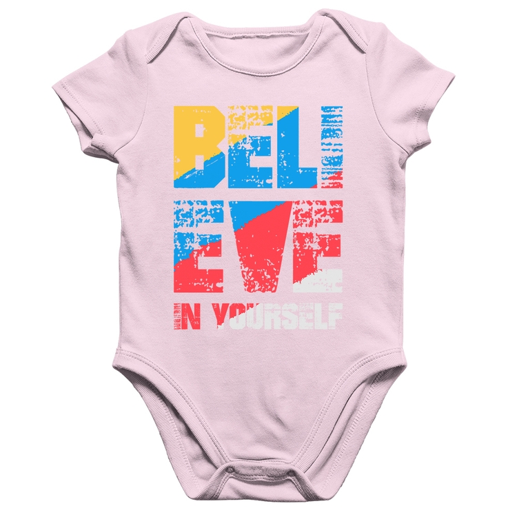 Body Bebê Algodão Believe In Yourself - Rosa Bebê