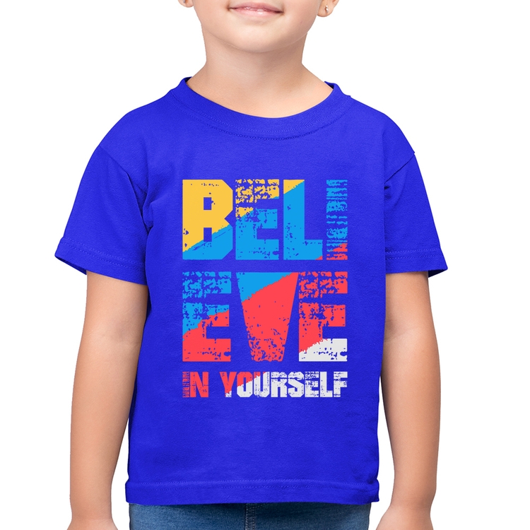 Camiseta Algodão Infantil Believe In Yourself - Azul Royal