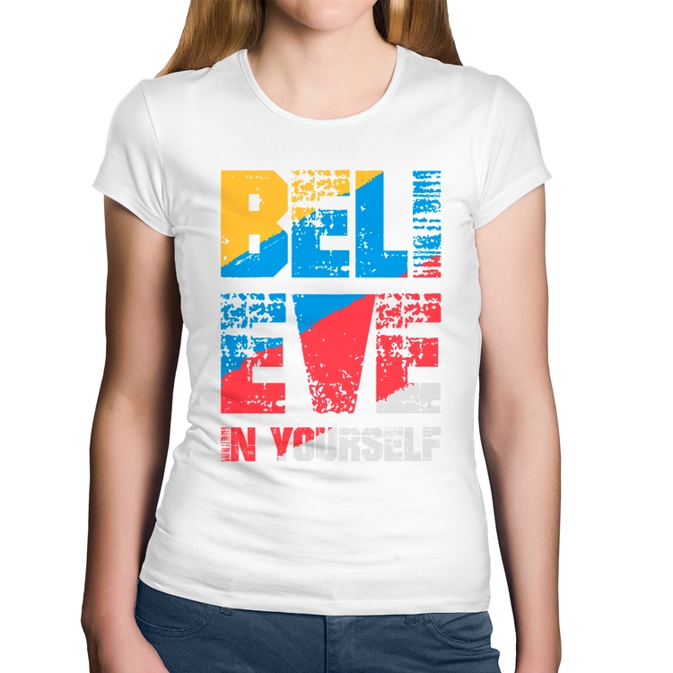 Baby Look Algodão Believe In Yourself - Branca