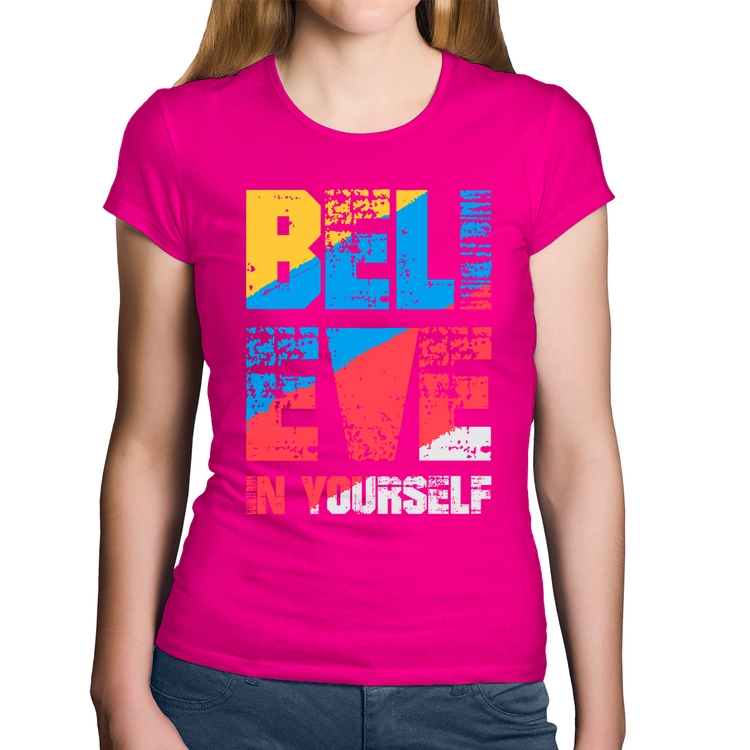 Baby Look Algodão Believe In Yourself - Rosa