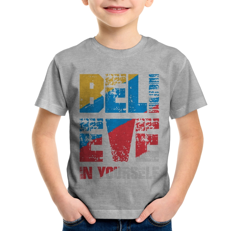 Camiseta Infantil Believe In Yourself - Cinza