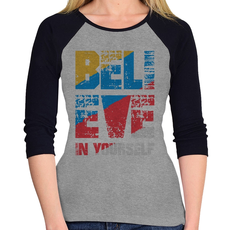 Baby Look Raglan Believe In Yourself Manga 3/4 - Cinza/Preto