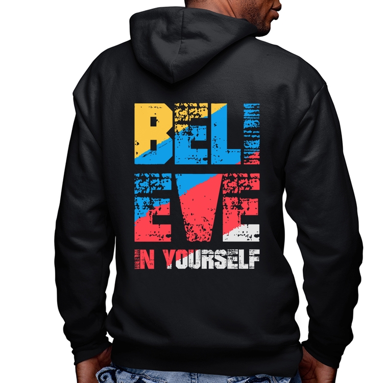 Blusa Moletom Believe In Yourself Masculina com Capuz e Zíper