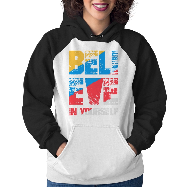 Moletom Feminino Believe In Yourself