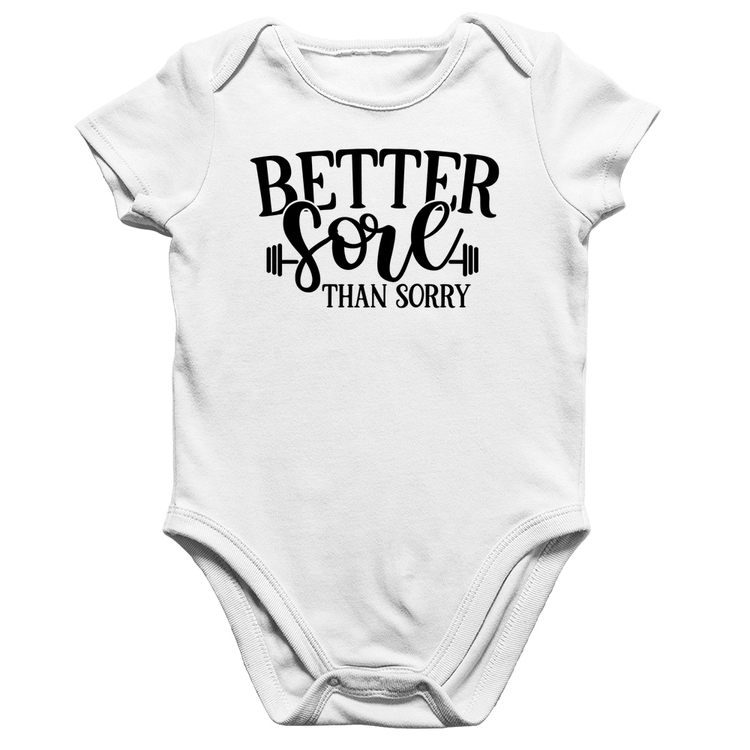 Body Bebê Algodão Better Sore Than Sorry - Branco