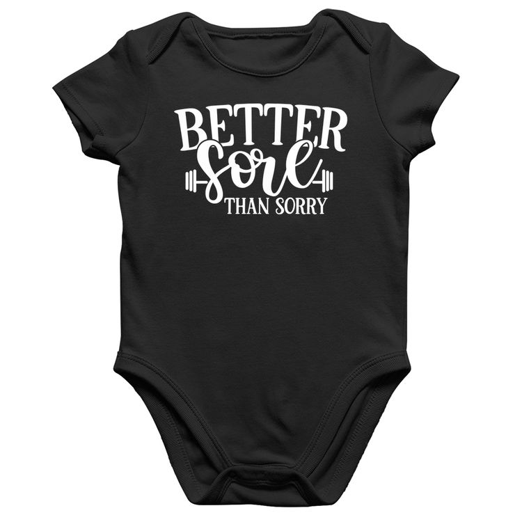 Body Bebê Algodão Better Sore Than Sorry