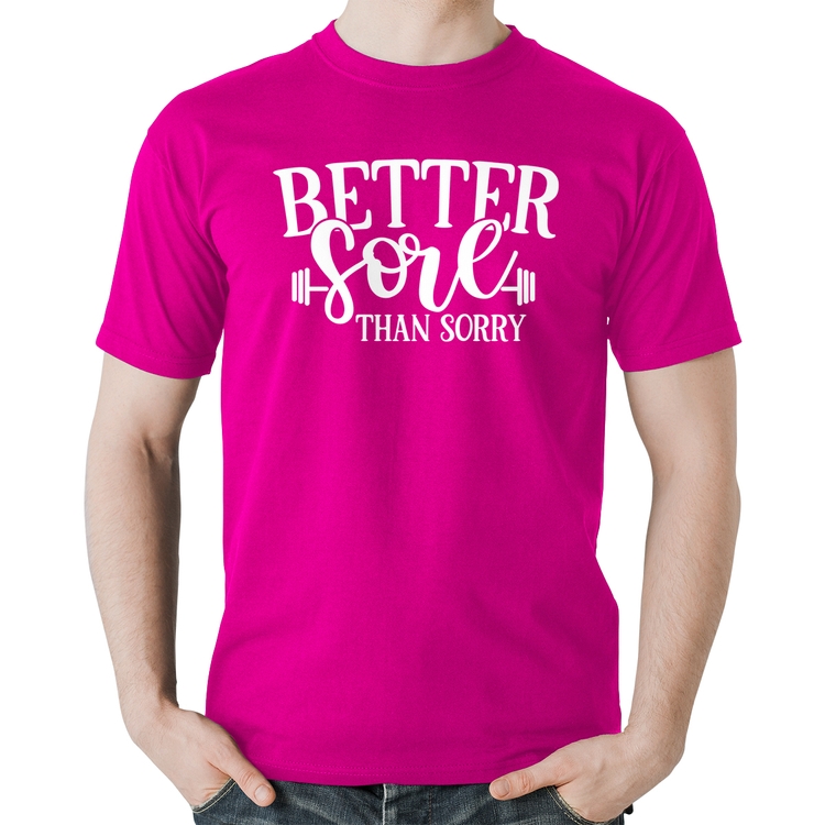 Camiseta Algodão Better Sore Than Sorry - Rosa