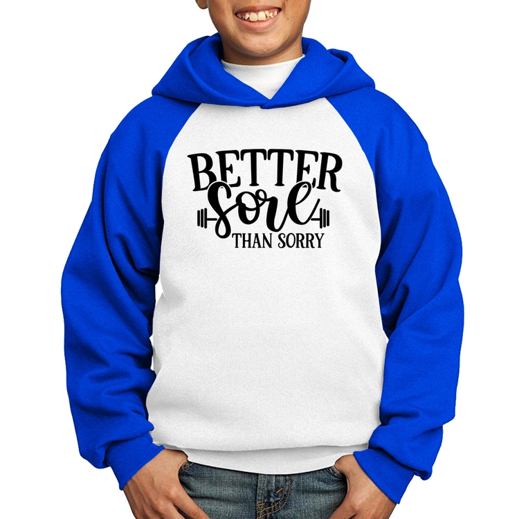 Moletom Infantil Better Sore Than Sorry - Branco/Azul