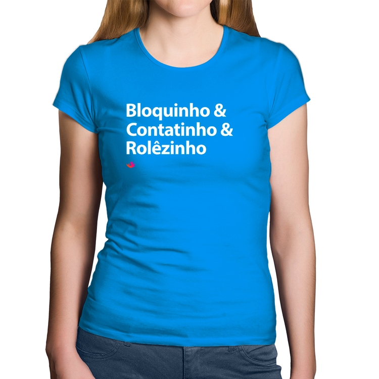 Baby Look Algodão Bloquinho & Contatinho & Rolêzinho - Azul