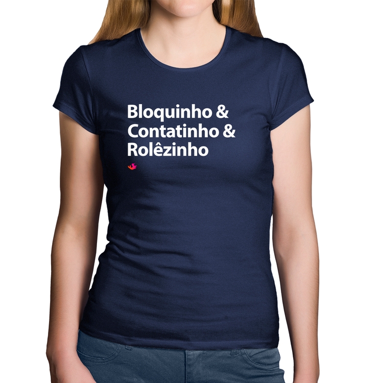 Baby Look Algodão Bloquinho & Contatinho & Rolêzinho - Marinho