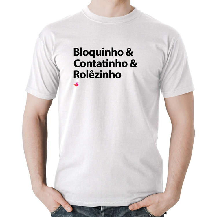 Camiseta Algodão Bloquinho & Contatinho & Rolêzinho - Branca