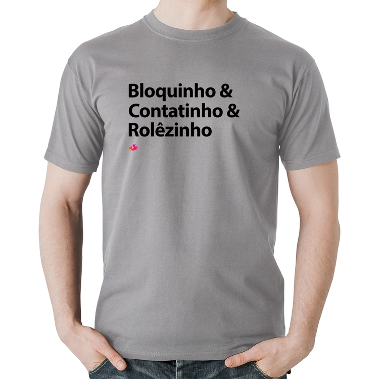Camiseta Algodão Bloquinho & Contatinho & Rolêzinho - Cinza