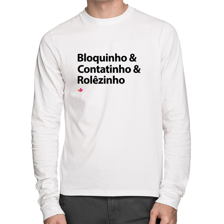 Camiseta Algodão Bloquinho & Contatinho & Rolêzinho Manga Longa - Branca