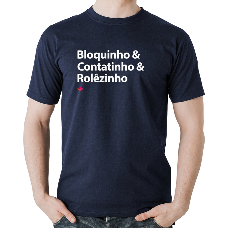 Camiseta Algodão Bloquinho & Contatinho & Rolêzinho - Marinho