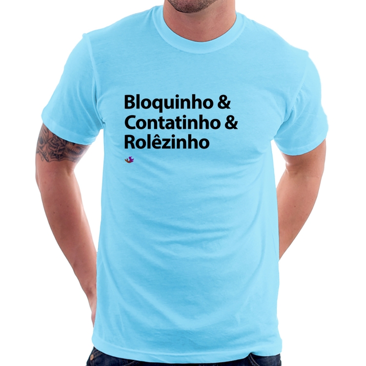 Camiseta Bloquinho & Contatinho & Rolêzinho - Azul Bebê