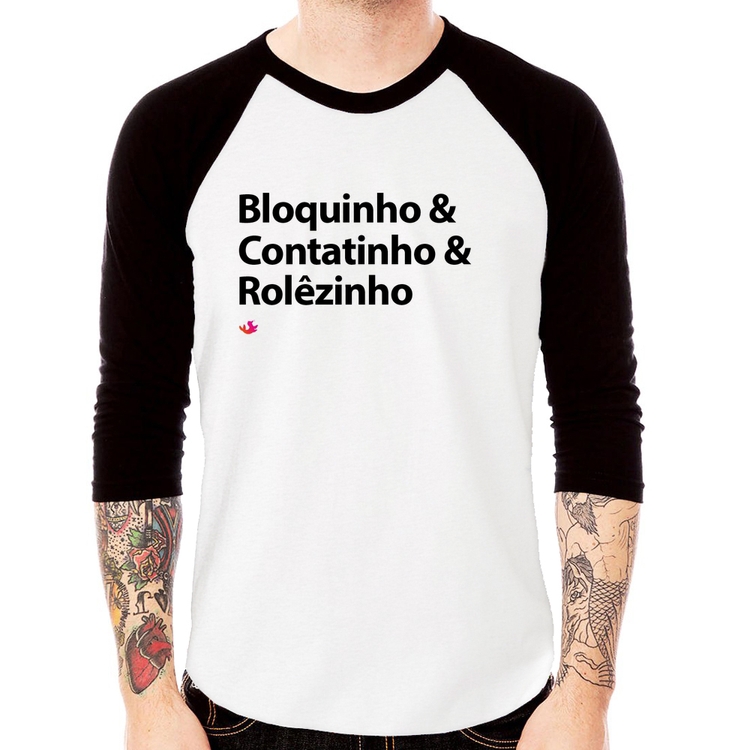 Camiseta Raglan Bloquinho & Contatinho & Rolêzinho Manga 3/4