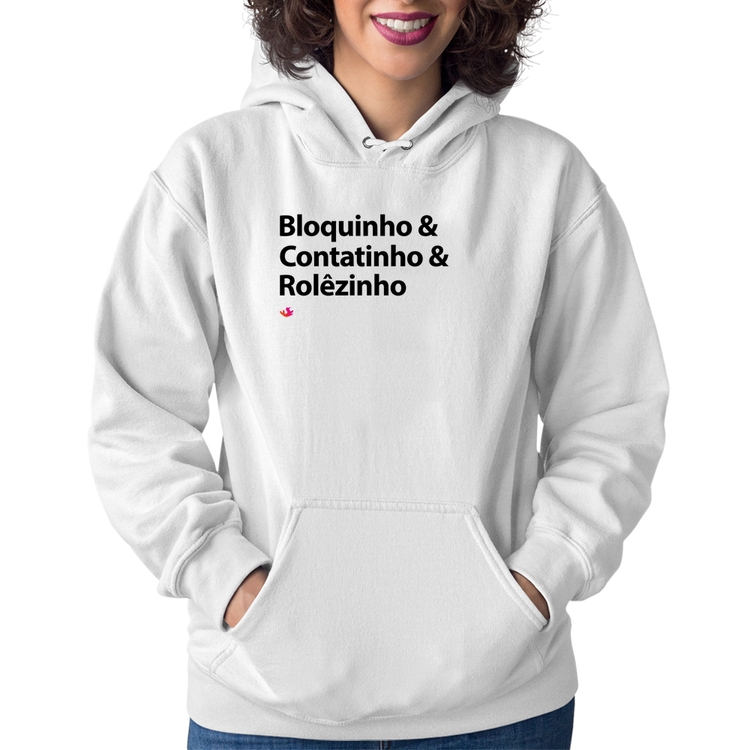 Moletom Feminino Bloquinho & Contatinho & Rolêzinho - Branco