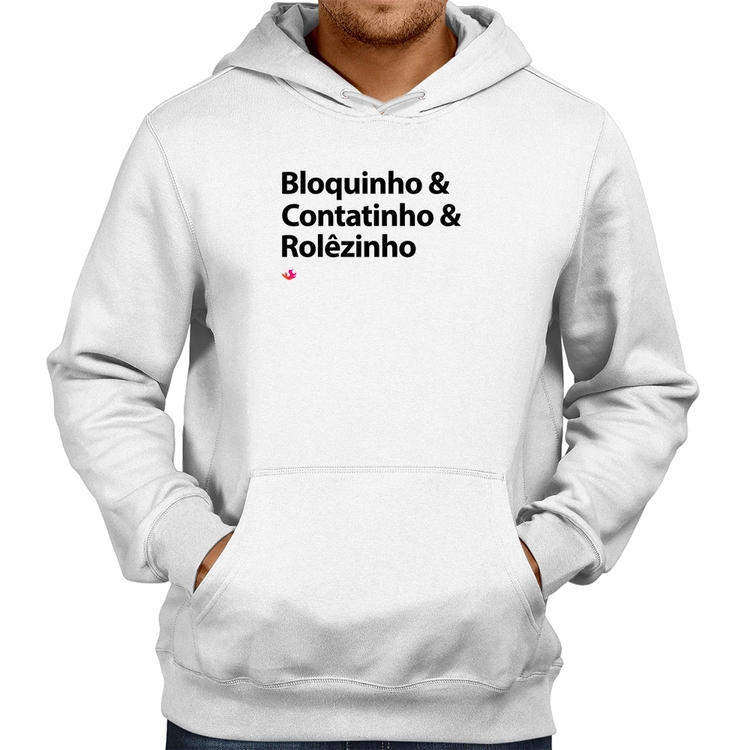 Moletom Bloquinho & Contatinho & Rolêzinho - Branco